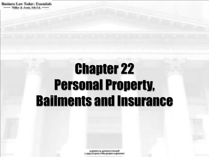 chapter 22 personal property bailments and insurance