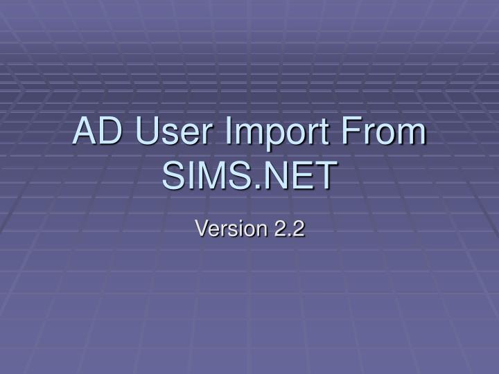 ad user import from sims net