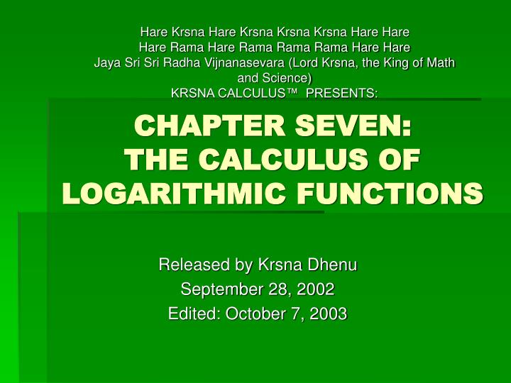 chapter seven the calculus of logarithmic functions