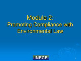 Module 2: Promoting Compliance with Environmental Law