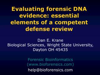 Evaluating forensic DNA evidence: essential elements of a competent defense review