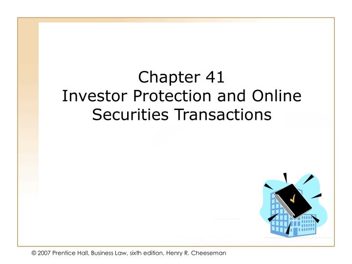 chapter 41 investor protection and online securities transactions