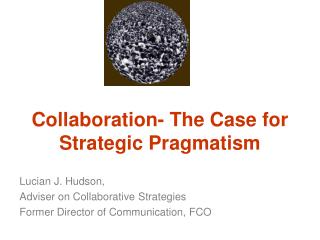 Collaboration- The Case for Strategic Pragmatism
