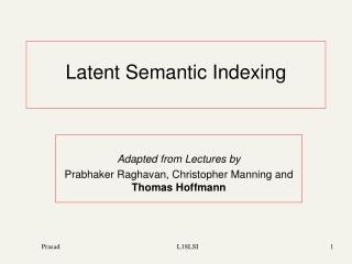 Latent Semantic Indexing