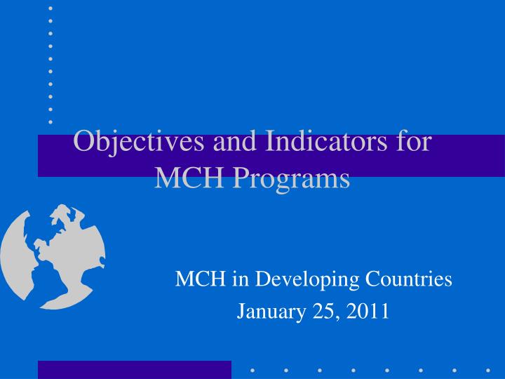 objectives and indicators for mch programs
