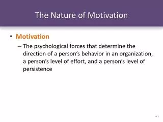 The Nature of Motivation