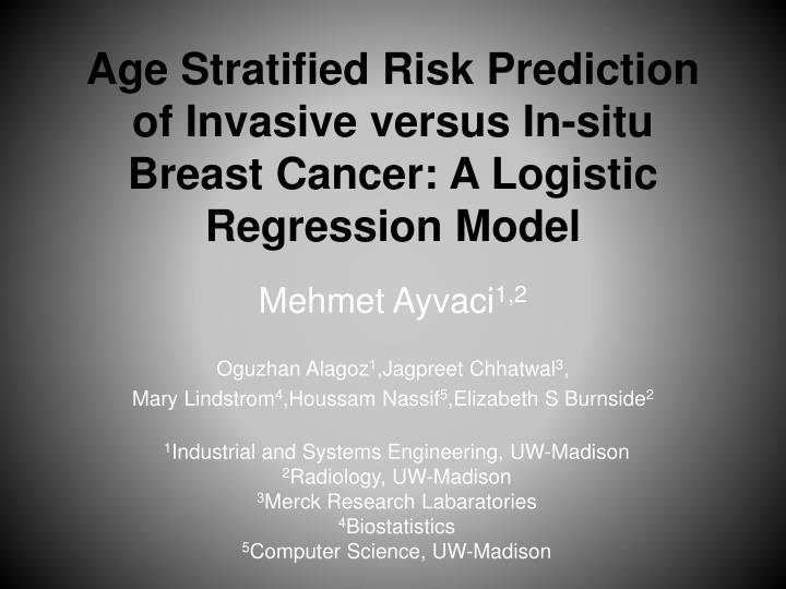 age stratified risk prediction of invasive versus in situ breast cancer a logistic regression model