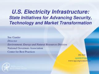 U.S. Electricity Infrastructure: State Initiatives for Advancing Security, Technology and Market Transformation