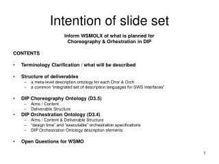 Intention of slide set
