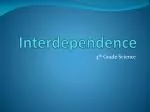 Interdependence - slide 1