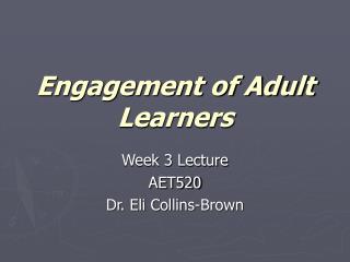 Engagement of Adult Learners
