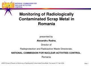 Monitoring of Radiologically Contaminated Scrap Metal in Romania
