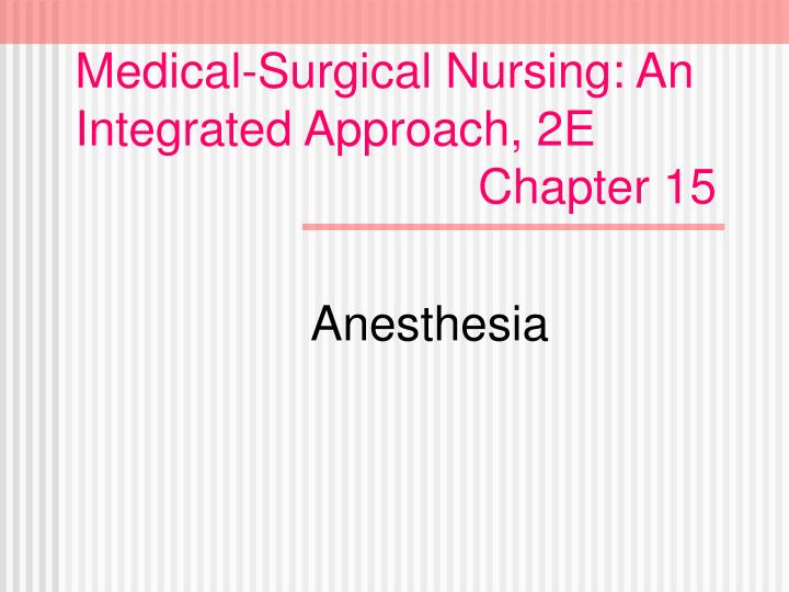 medical surgical nursing an integrated approach 2e chapter 15