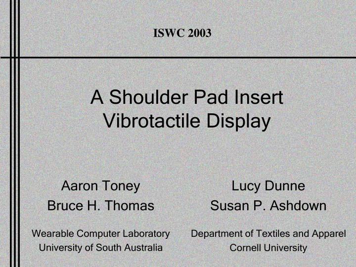 a shoulder pad insert vibrotactile display
