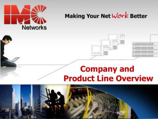 Company and Product Line Overview