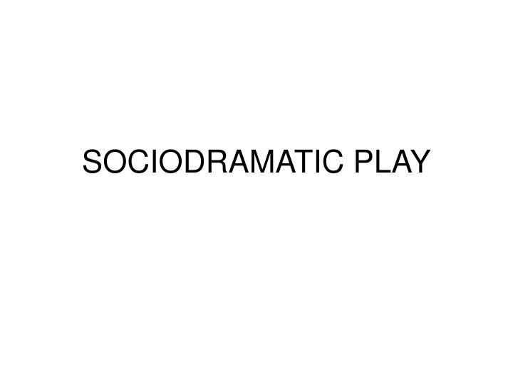 sociodramatic play