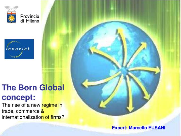 the born global concept the rise of a new regime in trade commerce internationalization of firms