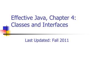 Effective Java, Chapter 4: Classes and Interfaces