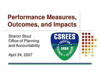 Performance Measures, Outcomes, and Impacts