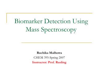 Biomarker Detection Using Mass Spectroscopy