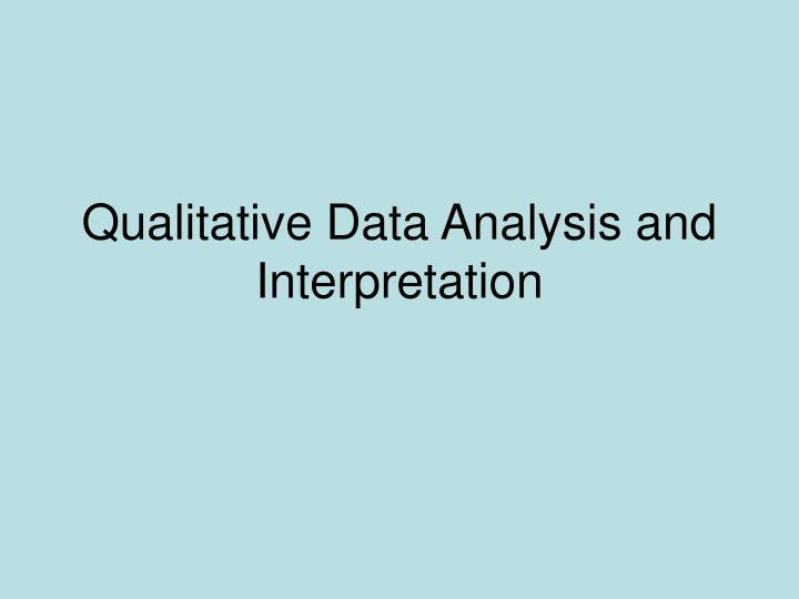 qualitative data analysis and interpretation