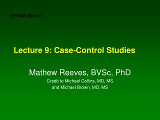 Lecture 9: Case-Control Studies