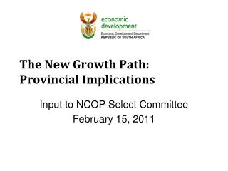 The New Growth Path: Provincial Implications