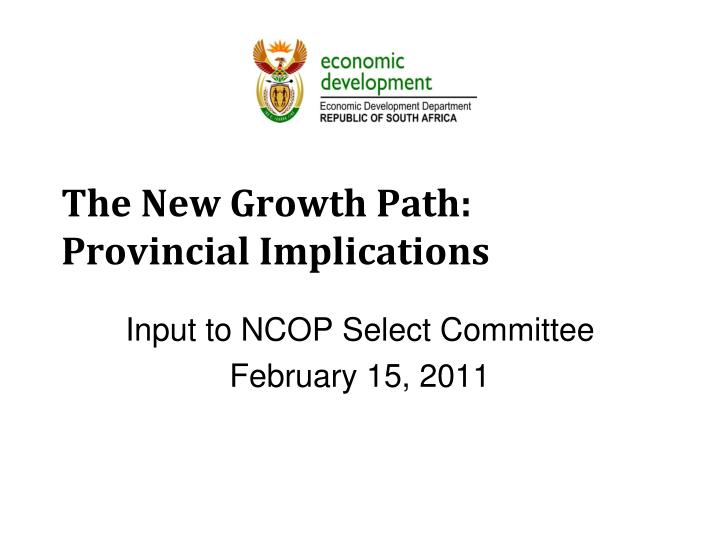 the new growth path provincial implications