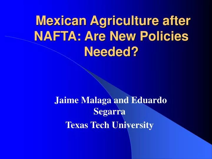 mexican agriculture after nafta are new policies needed
