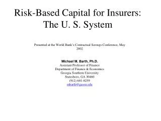 Risk-Based Capital for Insurers: The U. S. System