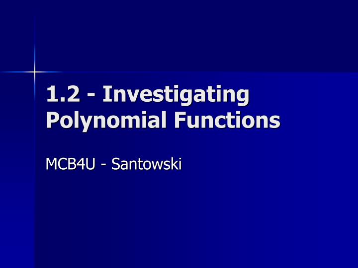 1 2 investigating polynomial functions