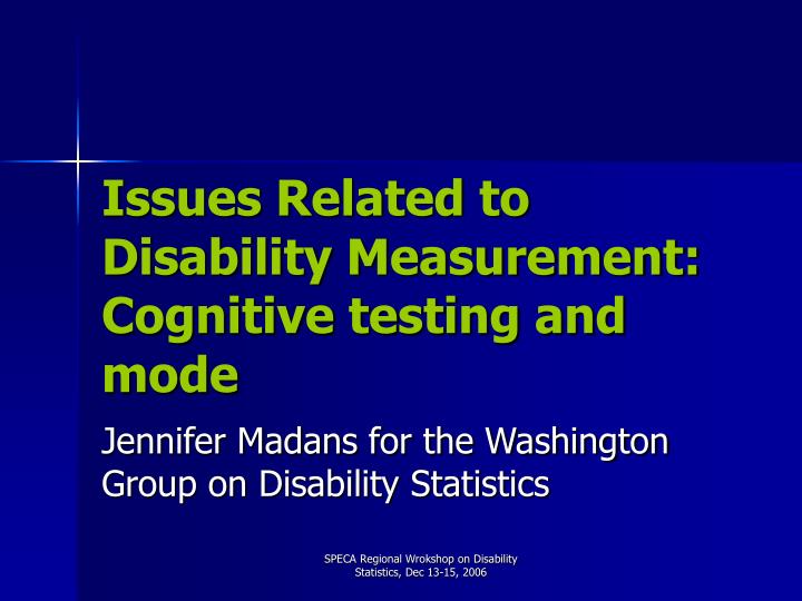 issues related to disability measurement cognitive testing and mode
