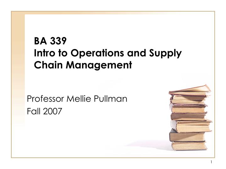 ba 339 intro to operations and supply chain management