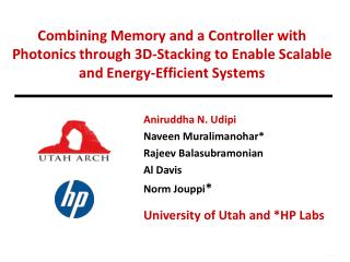 Combining Memory and a Controller with Photonics through 3D-Stacking to Enable Scalable and Energy-Efficient Systems