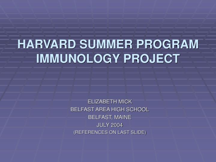 harvard summer program immunology project
