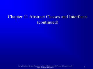 Chapter 11 Abstract Classes and Interfaces (continued)