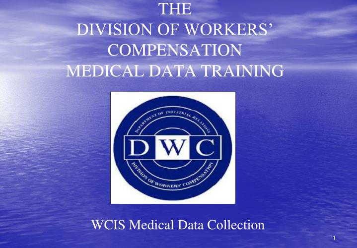 the division of workers compensation medical data training