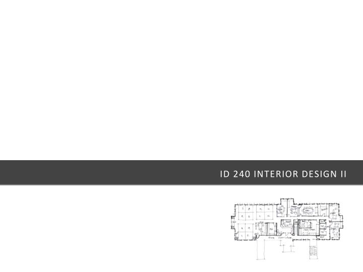 id 240 interior design ii