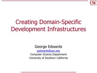 Creating Domain-Specific Development Infrastructures