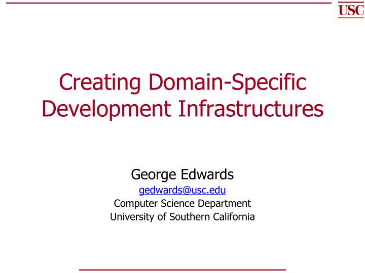 creating domain specific development infrastructures