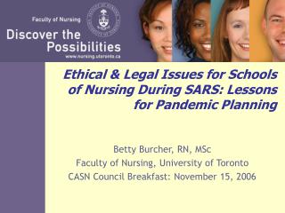 Ethical &amp; Legal Issues for Schools of Nursing During SARS: Lessons for Pandemic Planning