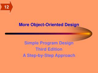 More Object-Oriented Design