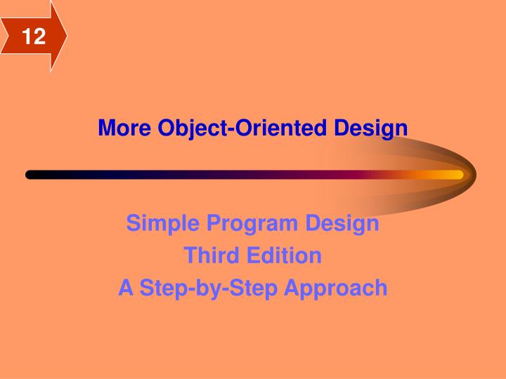 more object oriented design