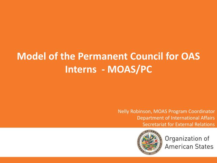 model of the permanent council for oas interns moas pc