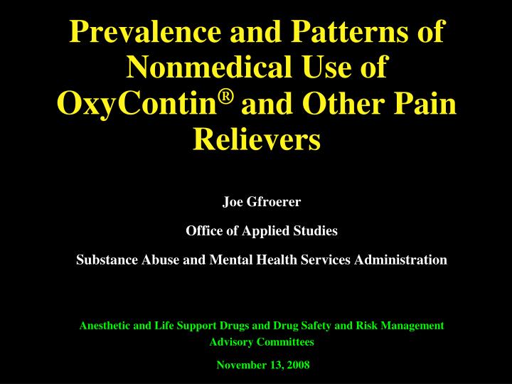 prevalence and patterns of nonmedical use of oxycontin and other pain relievers