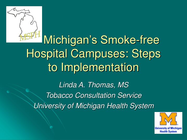 michigan s smoke free hospital campuses steps to implementation