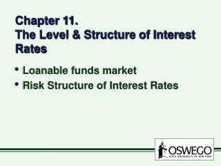 Chapter 11. The Level &amp; Structure of Interest Rates