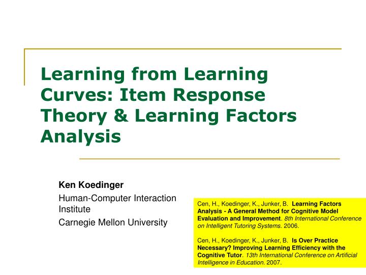 learning from learning curves item response theory learning factors analysis