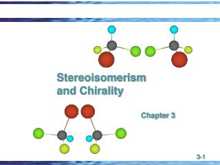 Stereoisomerism and Chirality
