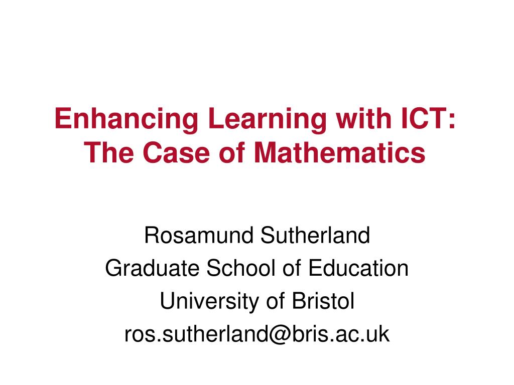 PPT - Enhancing Learning with ICT: The Case of Mathematics PowerPoint ...